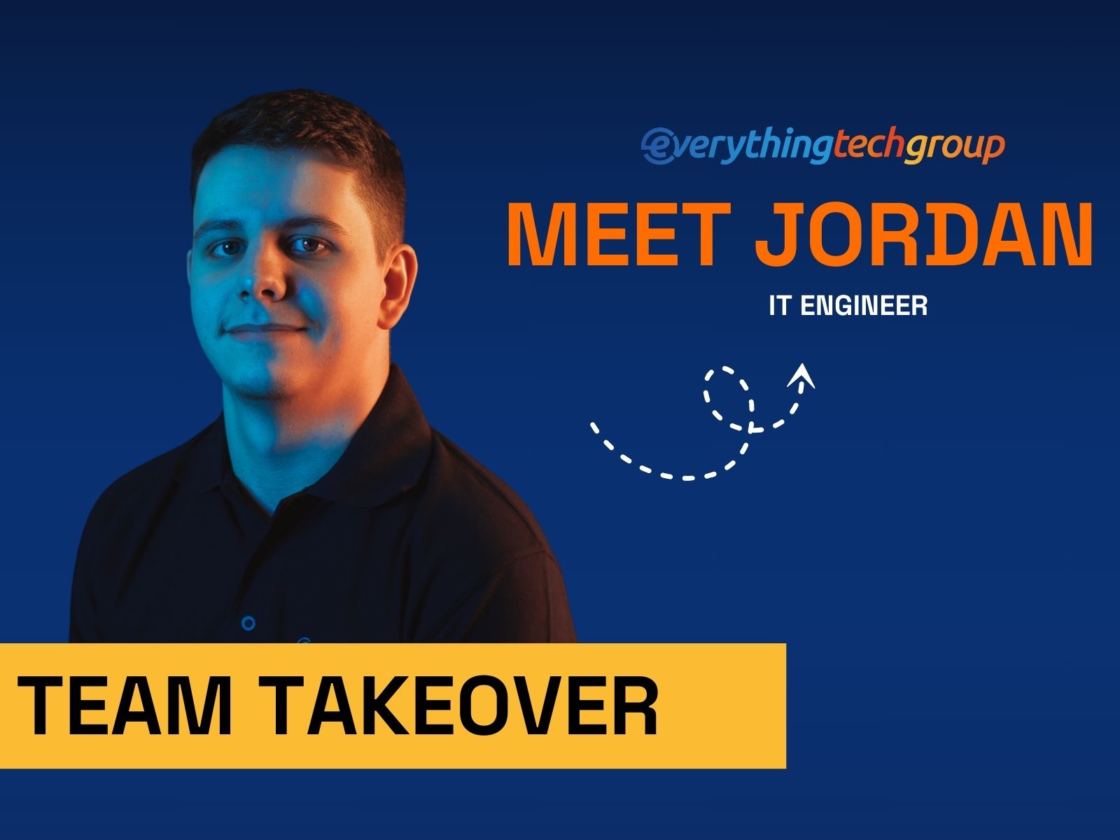 Team Takeover: Jordan Mellor, IT Engineer at Everything Tech